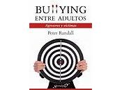 'Bullyng entre adultos. Agresores víctimas', libro Peter Randall