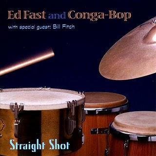 Ed Fast And Conga-Bop-Straight Shot