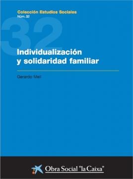 Individualización y solidaridad familiar por Gerardo Meil.