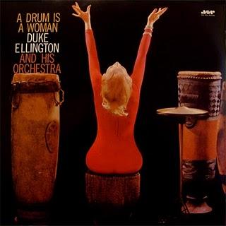 Duke Ellington & His Orchestra-A Drum Is A Woman