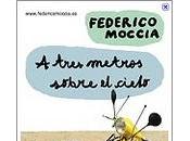 Reseña: tres metros sobre cielo Federico Moccia