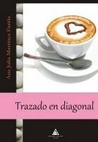 Reseña: Trazado en diagonal de Ana Julia M. Fariñas