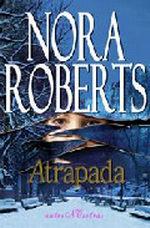 Critica Atrapada de Nora Roberts