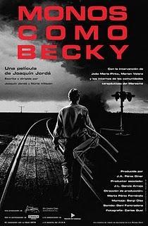 CINEFÓRUM DE SOBREMESA (porque el cine nos alimenta...)Hoy: Monos como Becky, (Joaquim Jordà y Nuria Villazán, 1999)