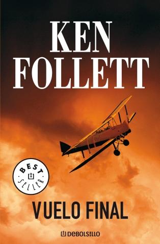 Ken Follett - Vuelo Final