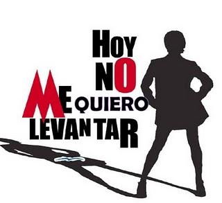 Hoy no me quiero levantar