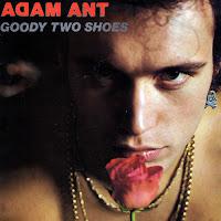 ADAM ANT - GOODY TWO SHOES