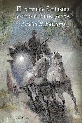 EL CARRUAJE FANTASMA Y OTROS CUENTOS: ¡Relatos espectrales de una autora todoterreno!