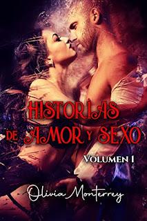 ENTREVISTA CON OLIVIA MONTERREY (POR HISTORIAS DE AMOR Y SEXO) VOLUMEN I
