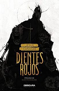 Dientes Rojos, de Jesús Cañadas