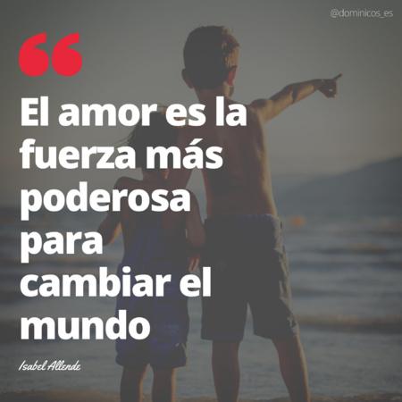 EL MUNDO CAMBIARÁ, PERO NO POR LA FUERZA, SINO A TRAVÉS DE LA FRATERNIDAD Y EL AMOR