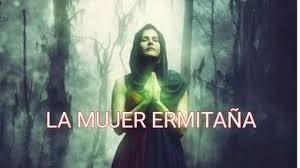 La mujer ermitaña