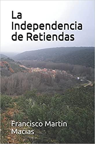 La Independencia de Retiendas