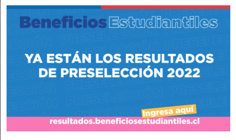 Se recuerda sobre publicación de Preseleccionados para optar a los beneficios estudiantiles 2022.