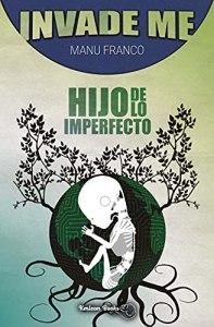 reseña invade me 2 hijo de lo imperfecto