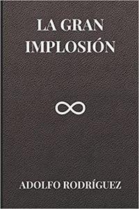 reseña La gran implosión