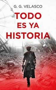 Todo es ya historia