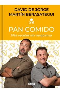 «Pan comido. Más recetas sin vergüenza», de David de Jorge y Martín Berasategui