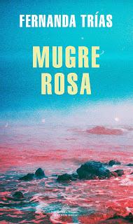 Mugre rosa, por Fernanda Trías Mugre rosa, por Fernanda Trías