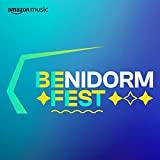 Benidorm Fest: #ElFestivalQueQuieres
