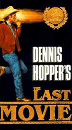 THE LAST MOVIE - Dennis Hopper