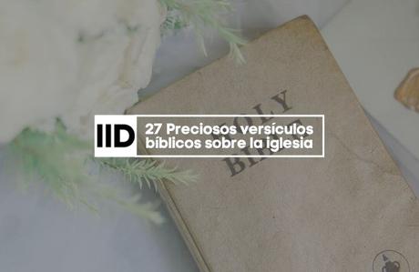 Versículos bíblicos sobre la iglesia