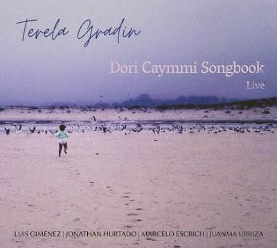 TERELA GRADÍN: Dori Caymmi Songbook Live