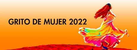 Grito de Mujer 2022 | Convocatoria | Para Coordinadores de Eventos