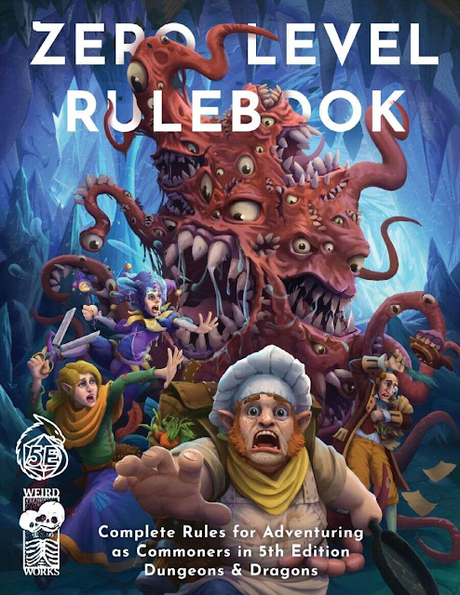 Zero Level Rulebook for 5E, de Weird Works Zero Level Rulebook for 5E, de Weird Works