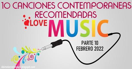 10 CANCIONES CONTEMPORÁNEAS RECOMENDADAS X