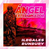 Ilegales estrenan Ángel Exterminador con Bunbury