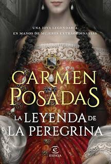LA LEYENDA DE LA PEREGRINA. Carmen Posadas.