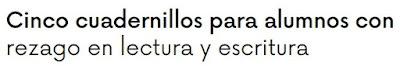NIVELACIÓN DE LECTURA Y ESCRITURA. (Material de la Web del Maestro)