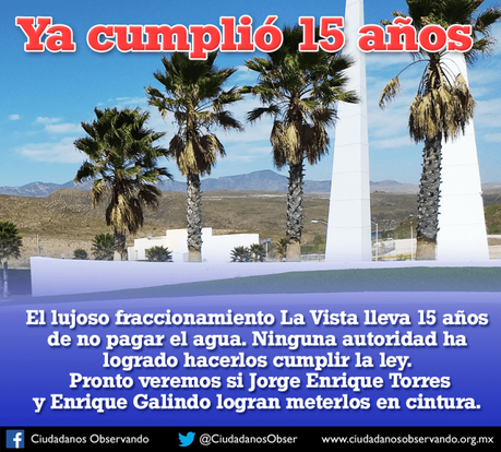 Fraccionamiento «La Vista» lleva 15 años sin pagar el agua