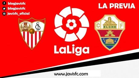 Previa Sevilla FC - Elche