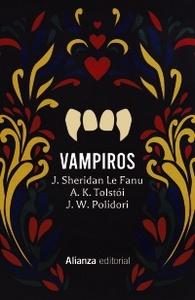«Vampiros», de John Sheridan Le Fanu, Alekséi K. Tolstói y John W. Polidori