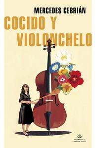 «Cocido y violonchelo», de Mercedes Cebrián