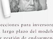 Inversión patrimonios: Lecciones para inversores largo plazo modelo gestión endowments
