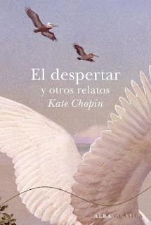El despertar y otros relatos, por Kate Chopin