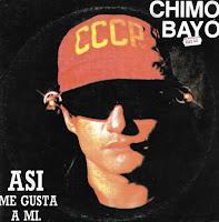 CHIMO BAYO - ASI ME GUSTA A MI