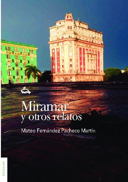 El escritor Mateo Fernández Pacheco regresa a La Habana en su nueva obra ‘Miramar y otros relatos’