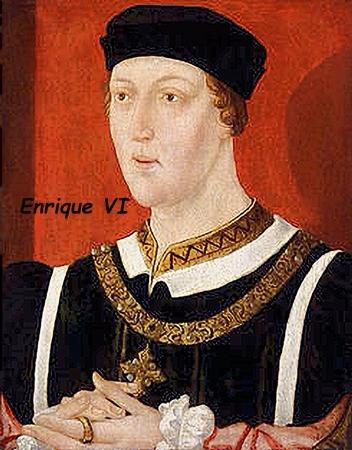 Enrique VI, rey de Inglaterra desde 1422 a 1461 y desde 1470 a 1471 Enrique VI, rey de Inglaterra desde 1422 a 1461 y desde 1470 a 1471