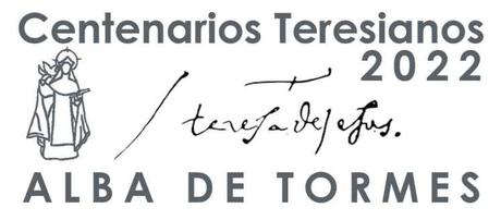 Alba de Tormes conmemora los centenarios teresianos de 2022