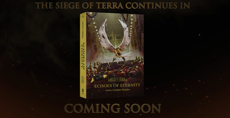 Echoes of Eternety, de Aaron Dembski-Bowden, para Siege of Terra