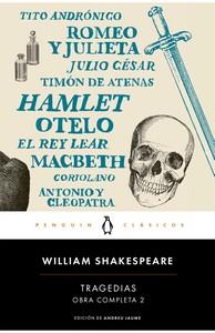 «Tragedias (Obra completa Shakespeare 2)», de William Shakespeare «Tragedias (Obra completa Shakespeare 2)», de William Shakespeare