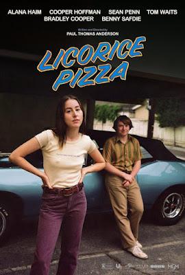 LICORICE PIZZA (USA, 2021) Vida Normal, Romántico, Comedia LICORICE PIZZA (USA, 2021) Vida Normal, Romántico, Comedia