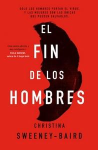 «El fin de los hombres», de Christina Sweeney-Bair