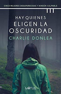 OPINIÓN DE HAY QUIENES ELIGEN LA OSCURIDAD DE CHARLIE DONLEA