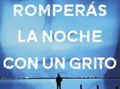 Romperás noche grito David Orange