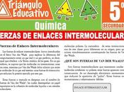 Fuerzas Enlaces Intermoleculares para Quinto Secundaria